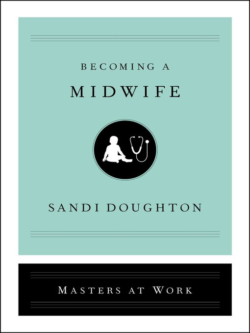 Title details for Becoming a Midwife by Sandi Doughton - Wait list